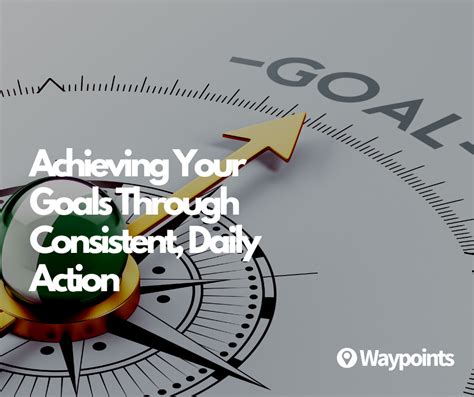Achieving Your Goals Through Consistent, Daily Action | by KC Cupp | Medium