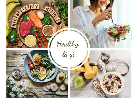 Healthy Là Gì? Tác Dụng, Chế Độ Ăn Healthy Cho Người Mới Bắt Đầu | TIKI