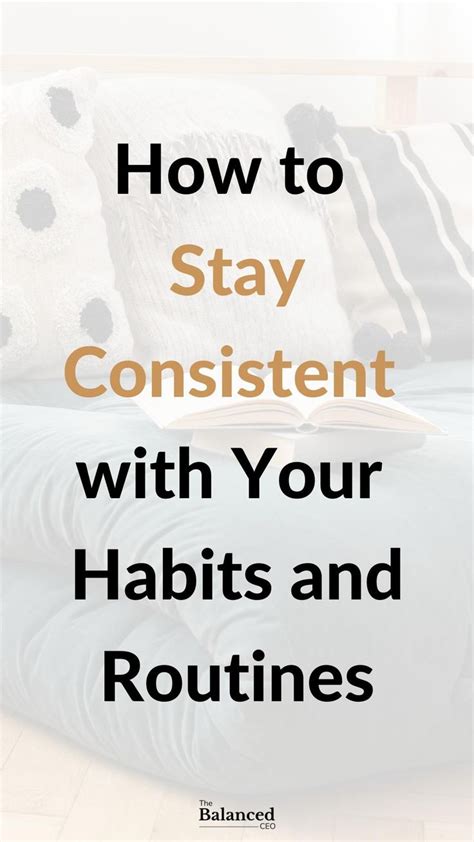 How to Stay Consistent with Your Habits and Routines