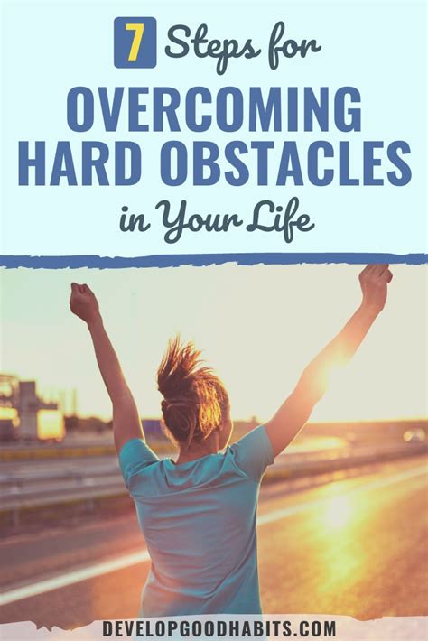 7 Steps for Overcoming Obstacles in Life and Your Goals | Develop Good ...